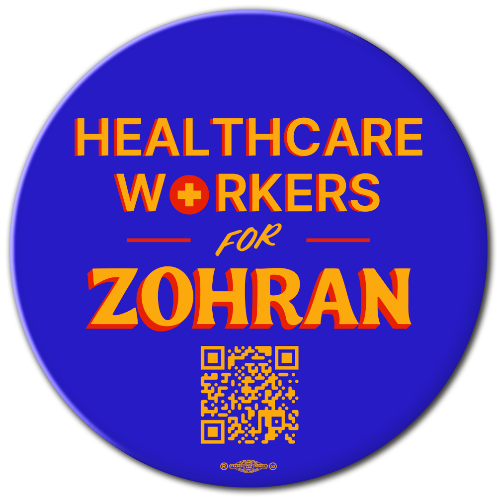 Healthcare Workers for Zohran Union Printed Pinback Buttons