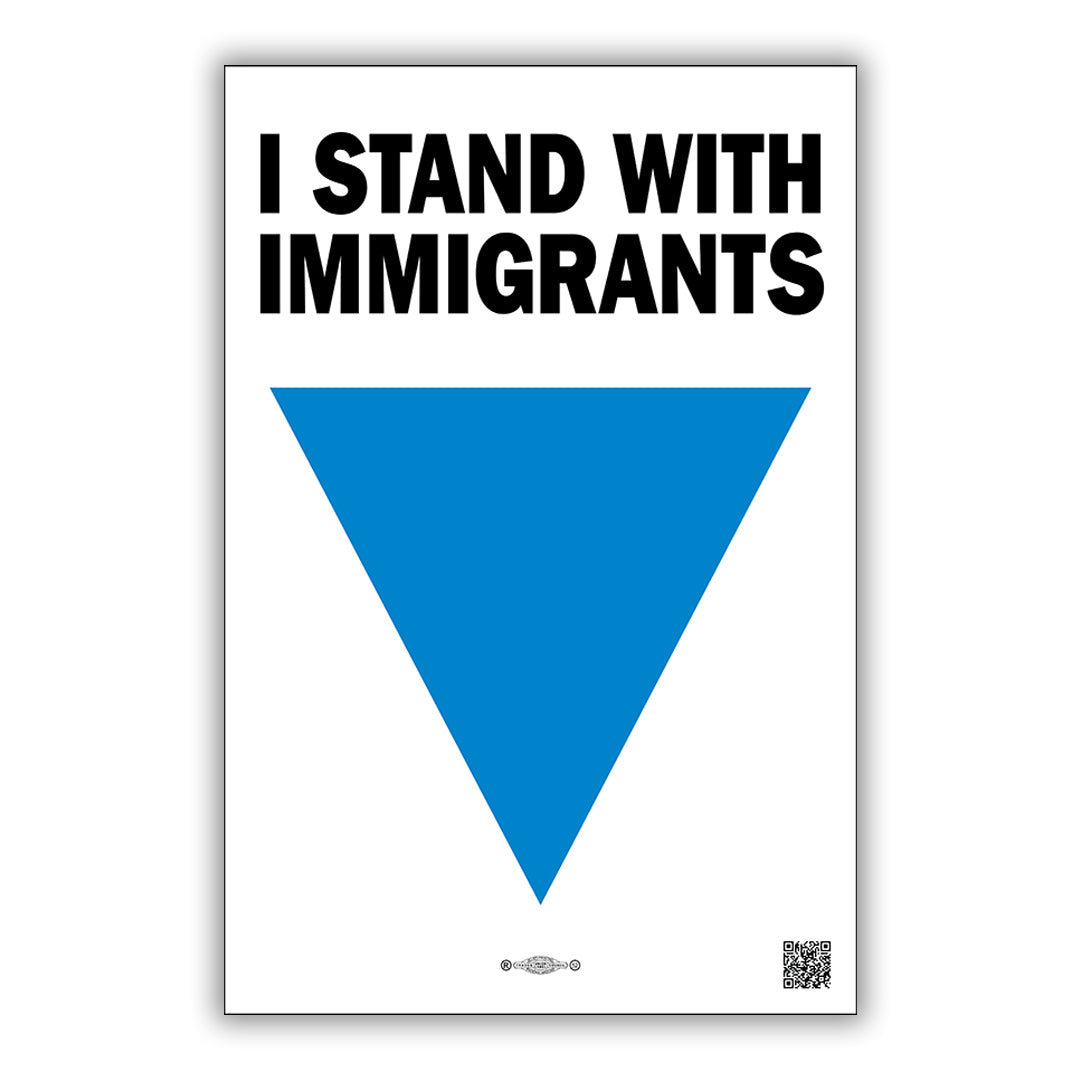 Blue Triangle Campaign - I Stand with Immigrants Rally Sign