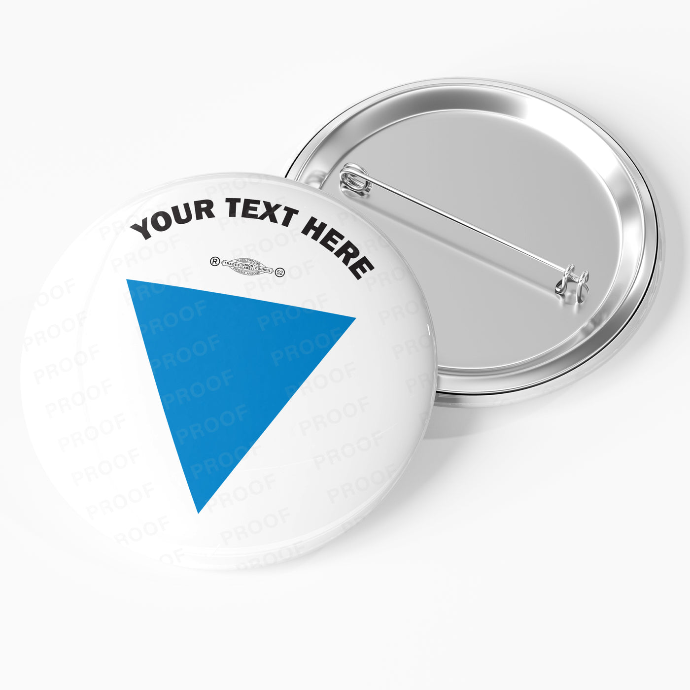 The Blue Triangle Campaign 2.25" Personalized Pin Back Buttons