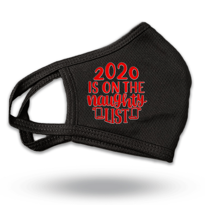 2020 Is on My Naughty List Red Text Black Fabric Face Mask